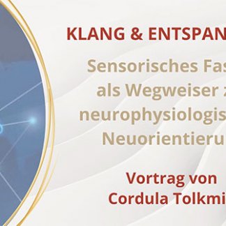 Klang und Entspannung - Sensorisches Fasten im Klang als Wegweiser zur neurophysiologischen Neuorientierung